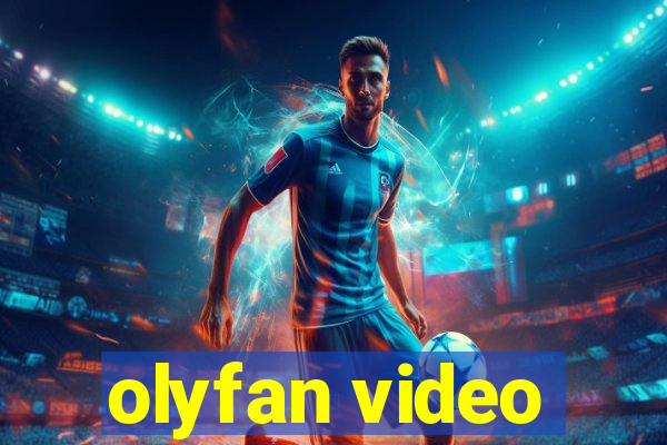 olyfan video